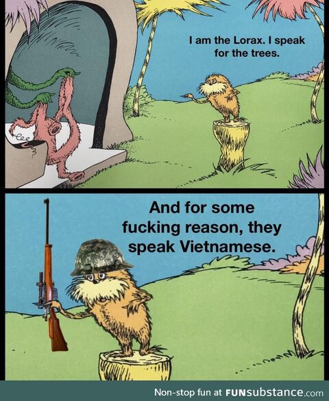 The Lorax has PTSD