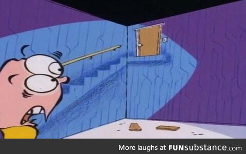 Ed, Edd, and Eddy was hilarious. They grounded this mf Ed and took his stairs