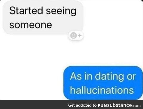 Both: Schizophrenic hallucination girlfriend