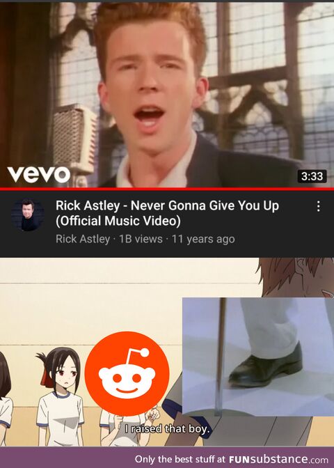 We did it, Rick roll now have 1B views