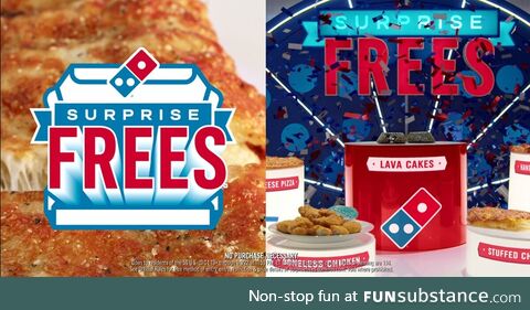 Does freepizzafromdomino's exist? Because we’re giving away $50,000,000 in Surprise