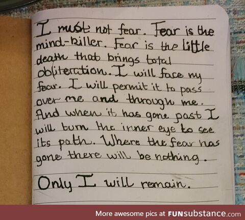 Someone wrote The Litany Against Fear (Dune) to test an ink quill at a shop