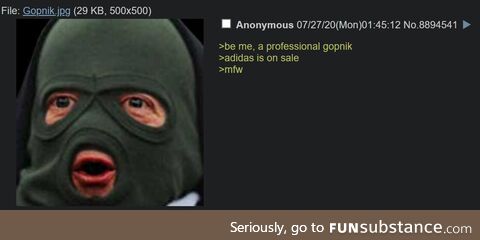 Anon is professional gopnik