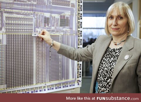 Sophie Wilson. She designed the architecture behind your phone’s CPU. She is also a