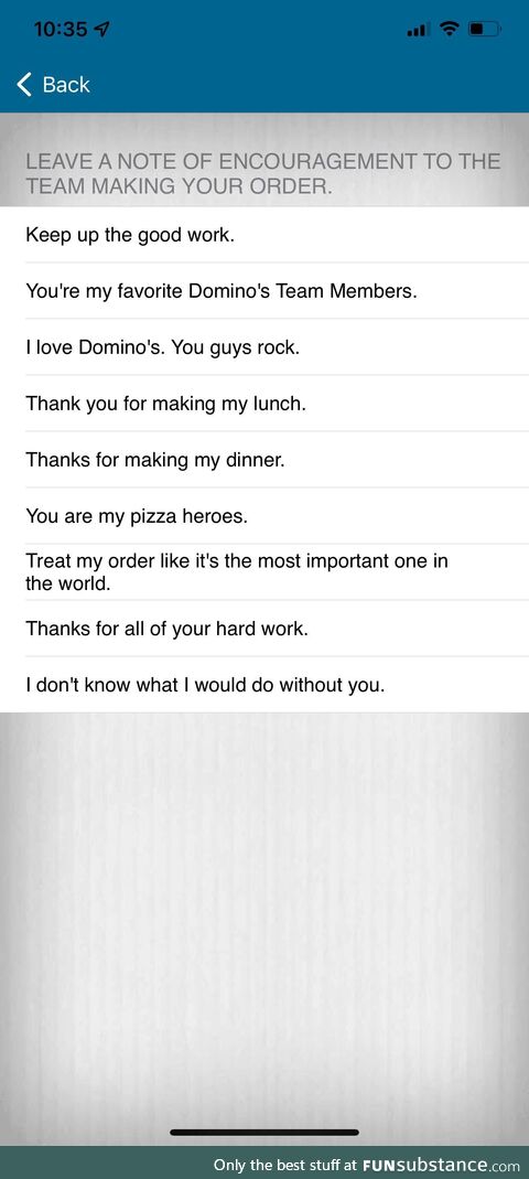 Domino’s Pizza gives you the option to leave an encouraging note to the employees