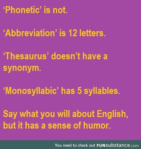 The English language has a sense of humor