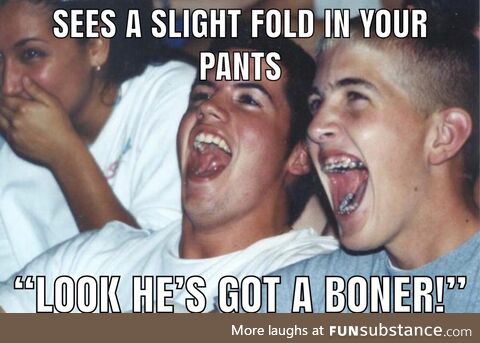 Those jeans with a curve in the cr*tch area