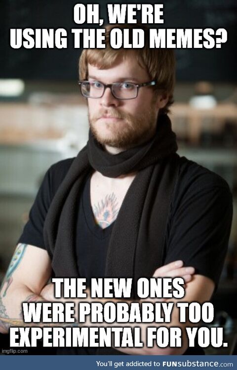 Really, old memes?
