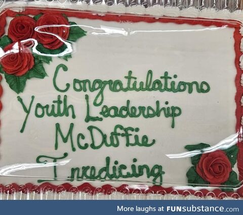 The instructions were to write "Congratulations Youth Leadership McDuffie" in red icing
