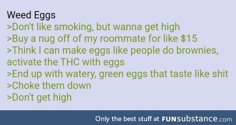 Anon makes Weed Eggs