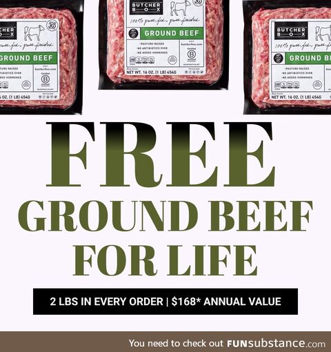 FREE ground beef for life! You heard that right, sign up with ButcherBox today!