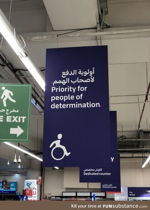 In the UAE they don’t say “disabled“ or “handicapped” they say “people of