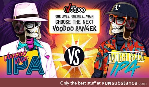 The biggest election in craft beer is here. Write a campaign speech for Voodoo Vice or