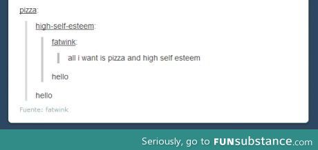 Pizza and self-esteem