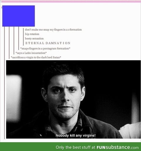 Dean Winchester has spoken